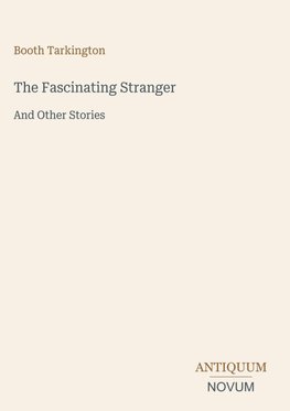 The Fascinating Stranger