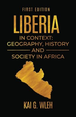 LIBERIA IN CONTEXT
