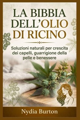 La Bibbia dell'olio di ricino