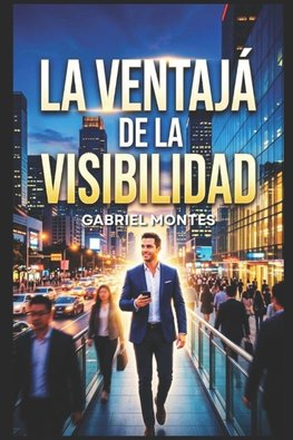La Ventaja de la Visibilidad
