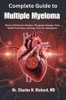 Complete Guide to Multiple Myeloma