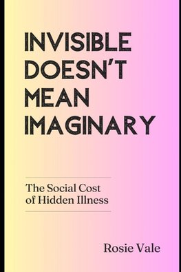 Invisible Doesn't Mean Imaginary