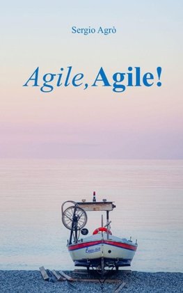 Agile, Agile!