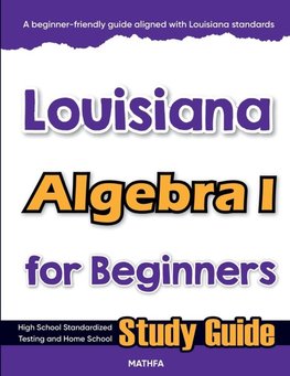 Louisiana Algebra I for Beginners