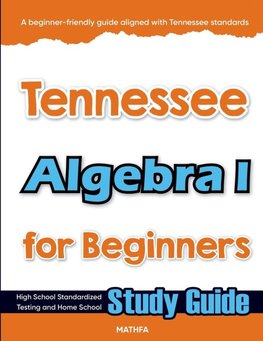 Tennessee Algebra I for Beginners