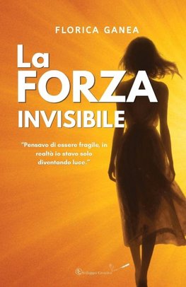 LA FORZA  INVISIBILE