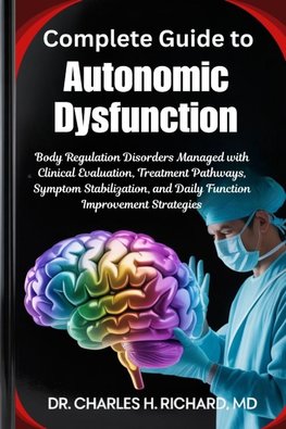 Complete Guide to Autonomic Dysfunction