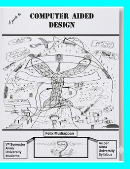 A guide to COMPUTER AIDED DESIGN