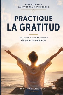 Practique la gratitud