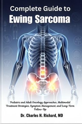Complete Guide to Ewing Sarcoma