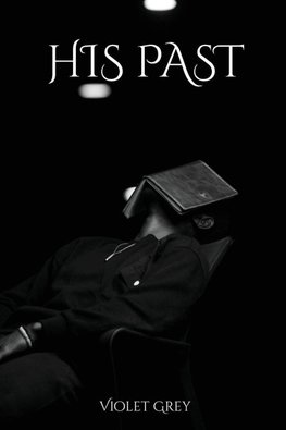 HIS PAST