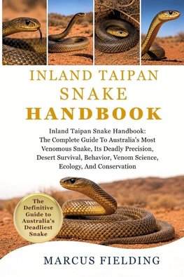 INLAND TAIPAN SNAKE HANDBOOK