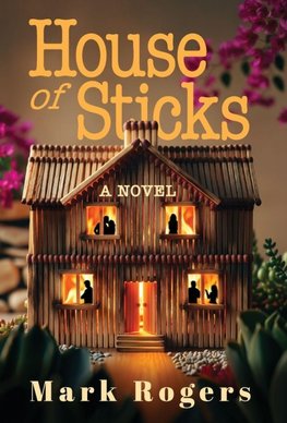 House of Sticks