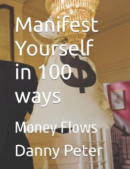 Manifest Yourself in 100 ways