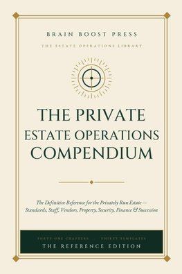 The Private Estate Operations Compendium