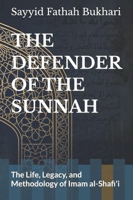 THE DEFENDER OF THE SUNNAH