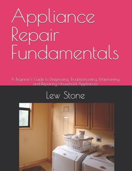 Appliance Repair Fundamentals