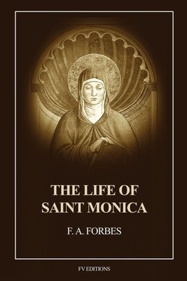 The Life of Saint Monica