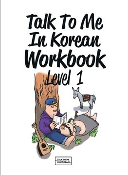 Talk To Me In Korean Workbook Level 1