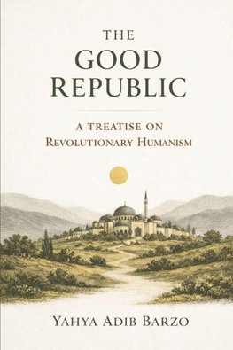 The Good Republic