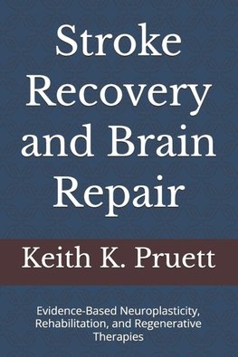 Stroke Recovery and Brain Repair
