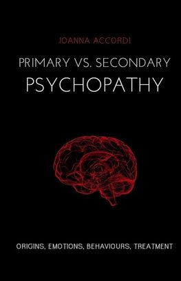 Primary vs Secondary Psychopathy