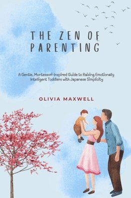 The Zen of Parenting