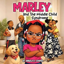 Marley and the Middle Child Syndrome