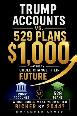 Trump Accounts vs. 529 Plans