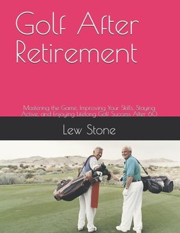 Golf After Retirement