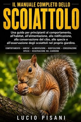 IL MANUALE COMPLETO DELLO SCOIATTOLO