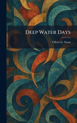 Deep Water Days