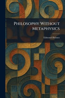 Philosophy Without Metaphysics
