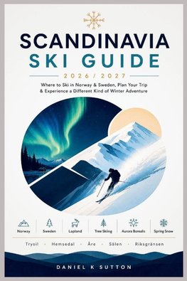 Scandinavia Ski Guide 2026/2027