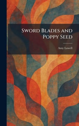Sword Blades and Poppy Seed
