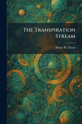 The Transpiration Stream