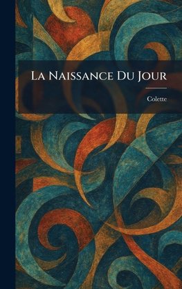 La Naissance Du Jour