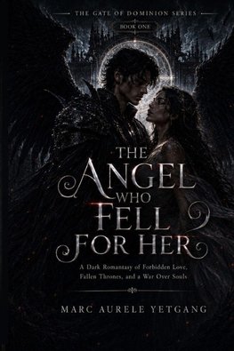 The Angel Who Fell for Her