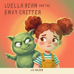 Luella Bean and the Envy Critter