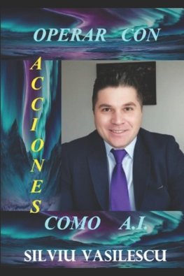 OPERAR CON ACCIONES COMO A. I.