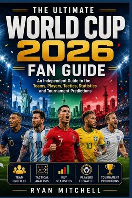 The Ultimate World Cup 2026 Fan Guide