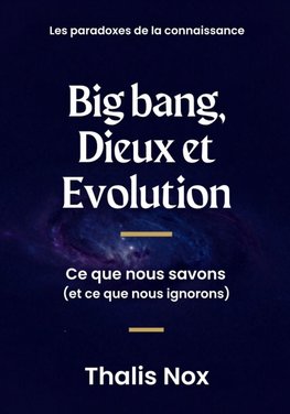 Big Bang, dieux et évolution
