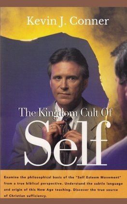 The Kingdom Cult of Self