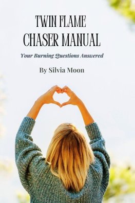 Twin Flame Chaser Manual