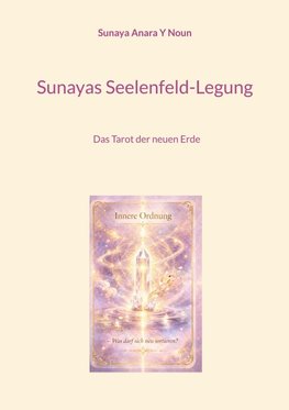 Sunayas Seelenfeld-Legung