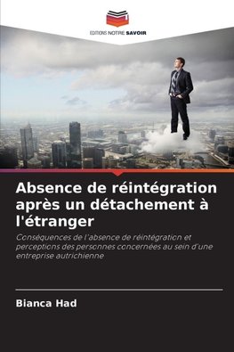 Absence de réintégration après un détachement à l'étranger