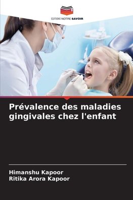 Prévalence des maladies gingivales chez l'enfant