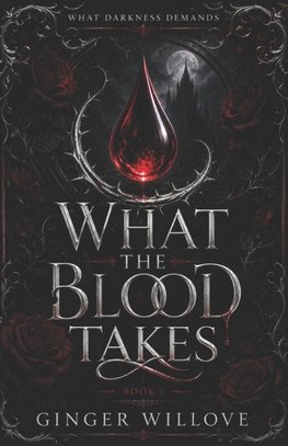 What the Blood Takes
