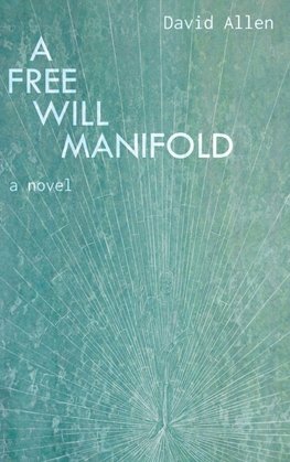 A Free Will Manifold