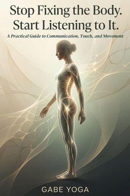 Stop Fixing The Body